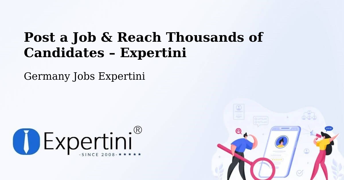 Post a Job in Eggenthal – Hire the Right Talent - Eggenthal, Germany Jobs Expertini