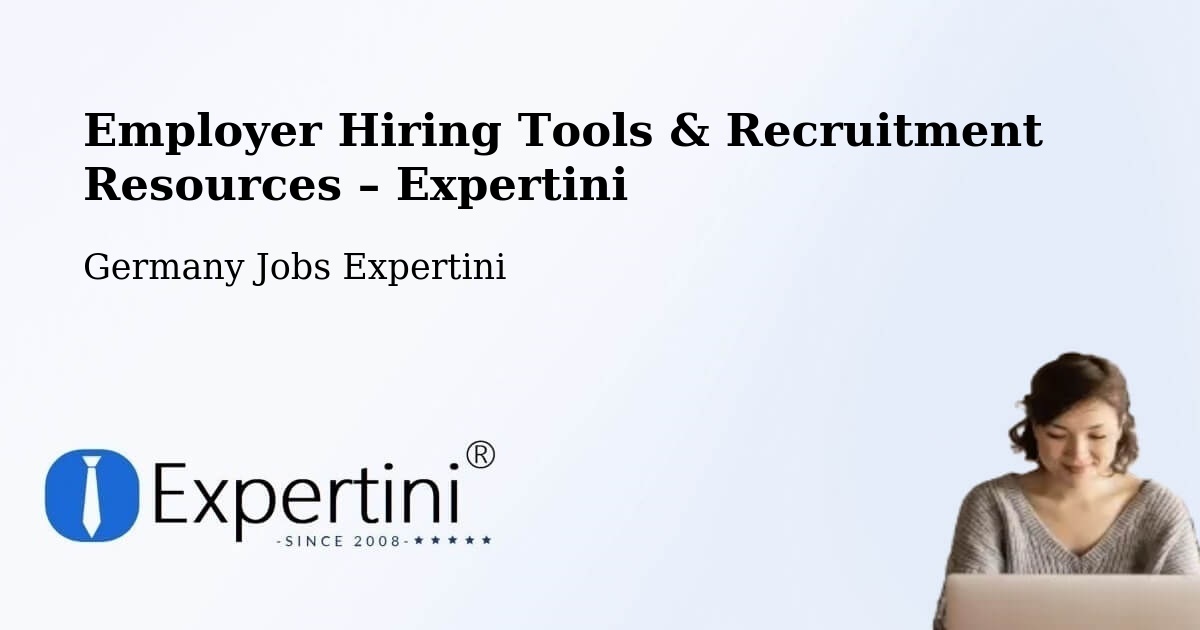 Employer Hiring Tools & Recruitment Resources – Eggenthal - Eggenthal, Germany Jobs Expertini