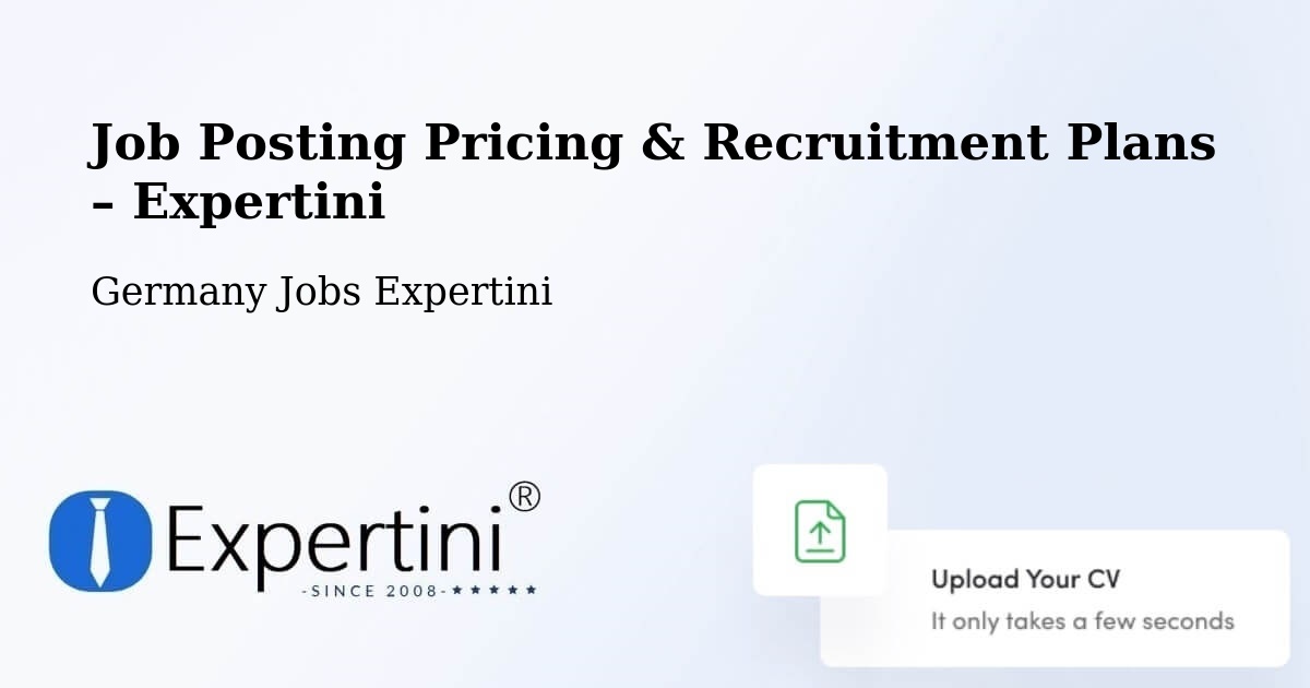 Job Posting Pricing & Recruitment Plans – Eggenthal - Eggenthal, Germany Jobs Expertini