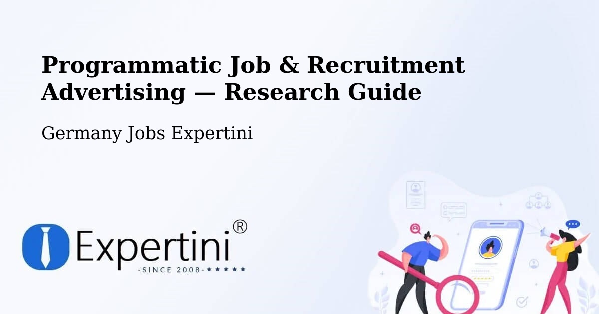 Programmatic Job & Recruitment Advertising — Research Guide – Eggenthal